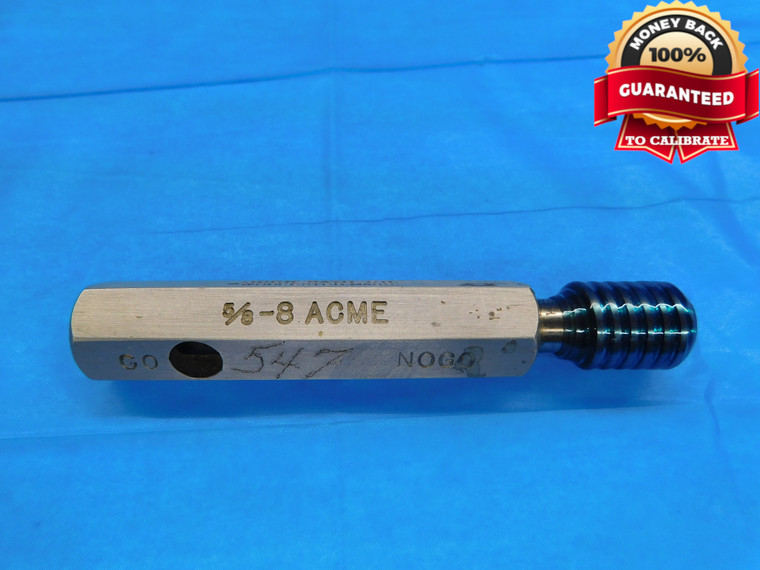 5/8 8 ACME SET THREAD PLUG GAGE .625 .6250 NO GO ONLY P.D. = .5525 INSPECTION - DW16025LVR