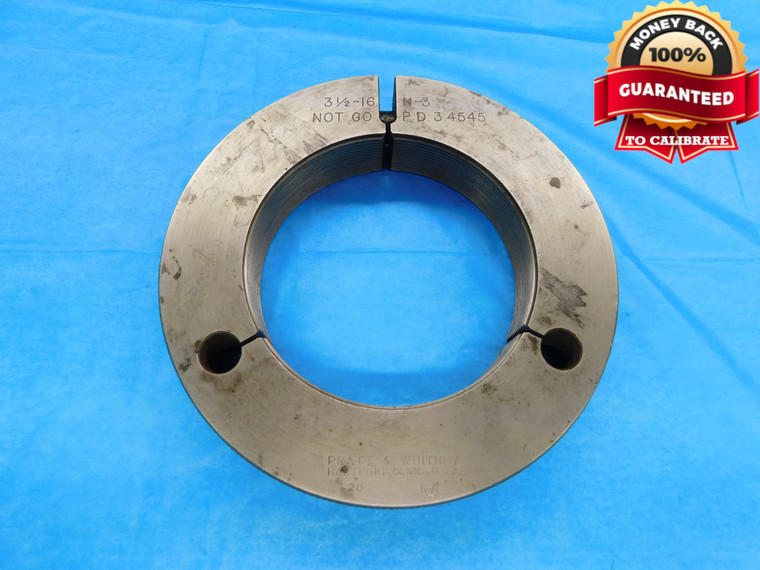3 1/2 16 N 3 THREAD RING GAGE 3.5 3.50 3.500 3.5000 NO GO ONLY P.D. = 3.4545 - DW16245RD