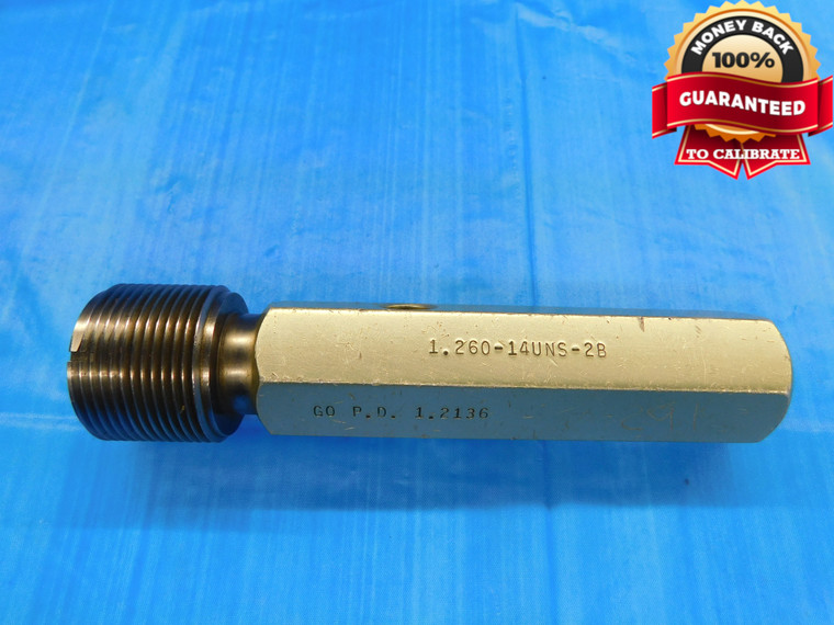 1.260 14 UNS 2B THREAD PLUG GAGE 1.26 1.2600 GO ONLY P.D. = 1.2136 2B OR 3B - DW16338AW2