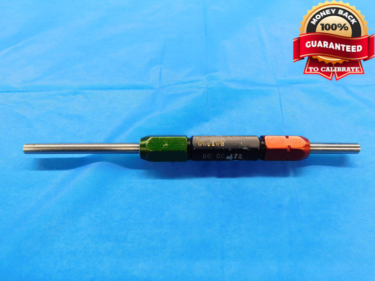 .162 & .172 CL X PIN PLUG GAGE GO NO GO .1719 +.0001 11/64 4 mm .1620 .1720 - DW16401AZ1