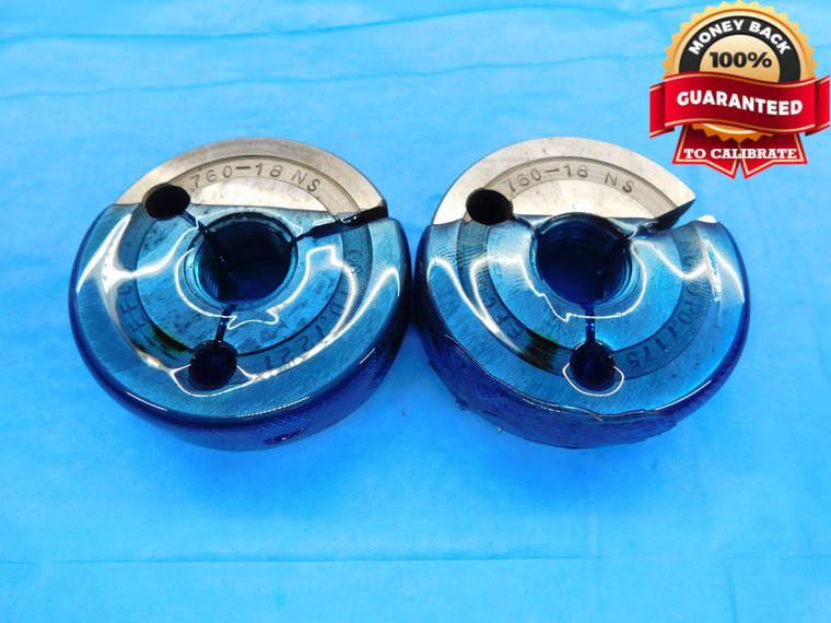 .760 18 NS THREAD RING GAGES .76 .7600 GO NO GO P.D.'S = .7221 & .7175 CHECK - DW16527AW2