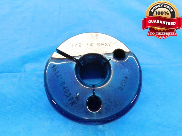 1/2 14 NPSL BEFORE PLATE PIPE THREAD RING GAGE .5 .50 NO GO ONLY P.D. = .7796 - DW16551AW2