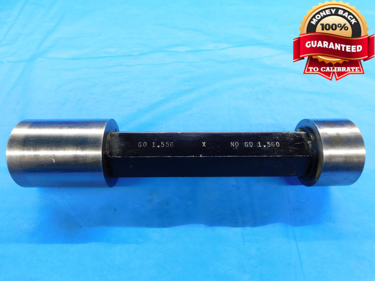 1.556 & 1.560 CL X PIN PLUG GAGE GO NO GO 1.5625 -.0025 1 9/16 39.624 1.5560 1.5600 - DW16619LVR