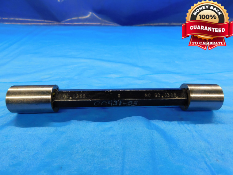 .8355 & .8385 CL X PIN PLUG GAGE GO NO GO .8438 -.0053 27/32 21.222 mm CHECK - DW16620LVR