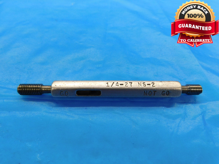 BUDGET 1/4 27 NS 2 THREAD PLUG GAGE .25 .250 GO NO GO P.D.'S = .2259 & .2292 - DW16713AW2