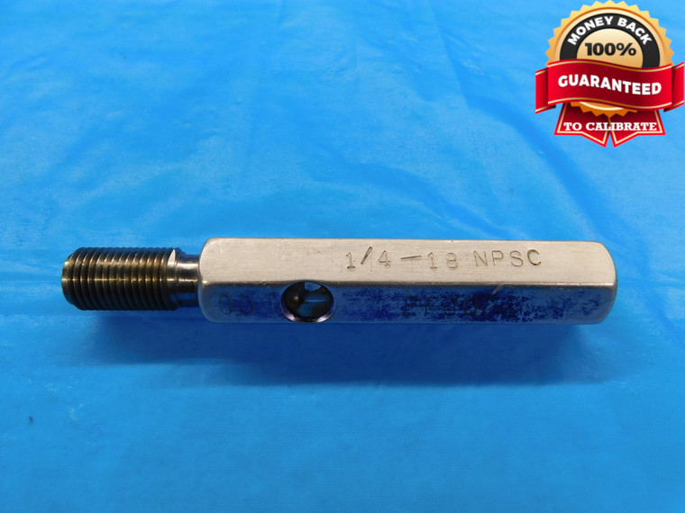 BUDGET 1/4 18 NPSC PIPE THREAD PLUG GAGE .25 .250 .2500 GO ONLY P.D. = .4864 - DW16714AW2