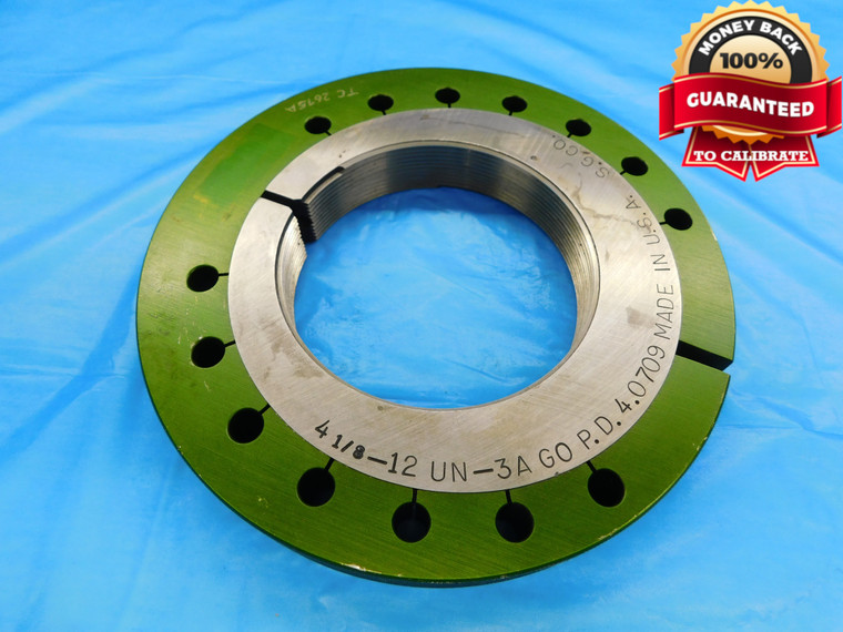 4 1/8 12 UN 3A THREAD RING GAGE 4.125 4.1250 GO ONLY P.D. = 4.0709 INSPECTION - DW16851AW2