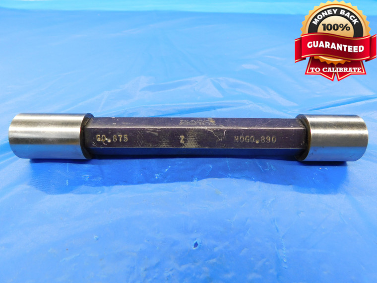 .875 & .890 CLASS Z PIN PLUG GAGE GO NO GO ONSIZE 7/8 22.225 mm .8750 .8900 - AS0052LVR