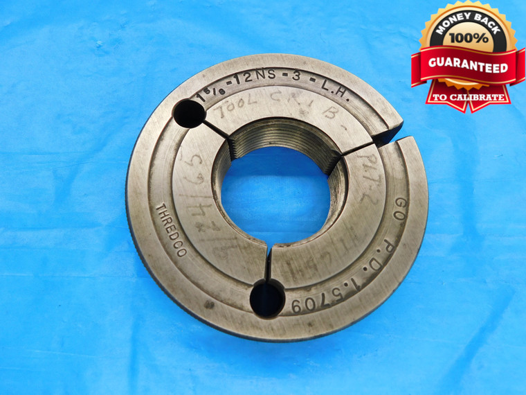 1 5/8 12 NS 3 LEFT HAND THREAD RING GAGE 1.625 GO ONLY P.D. = 1.5709 L.H. 3A - DW17039AW2