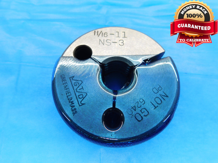 11/16 11 NS 3 THREAD RING GAGE .6875 NO GO ONLY P.D. = .6240 INSPECTION CHECK - DW17230AW2