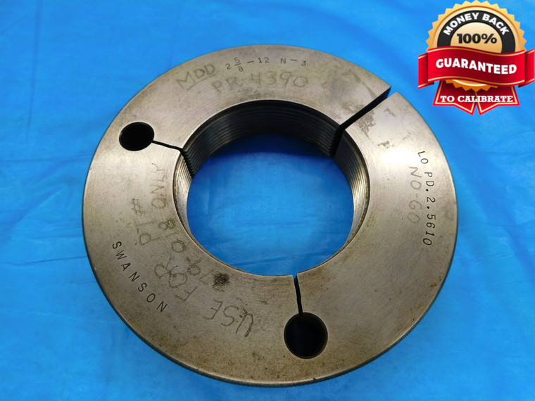 2 5/8 12 N 3 THREAD RING GAGE 2.625 2.6250 NO GO ONLY P.D. = 2.5610 INSPECTION - DW17326AW2