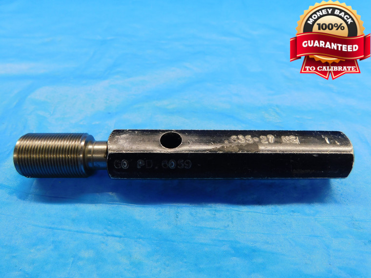 .635 27 NS THREAD PLUG GAGE .6350 GO ONLY P.D. = .6059 .635"-27 INSPECTION CHECK - DW17468AW2