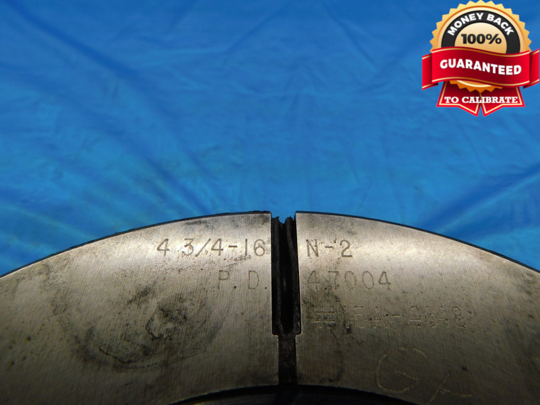 4 3/4 16 N 2 THREAD RING GAGE 4.75 4.750 4.7500 NO GO ONLY P.D. = 4.7004 CHECK - DW17817RD