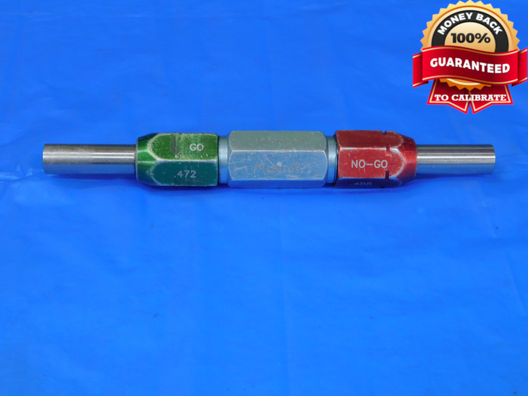 .4720 & .4880 CL ZZ PIN PLUG GAGE GO NO GO .4688 +.0032 15/32 12 mm .472 .488 - MB9574BB2