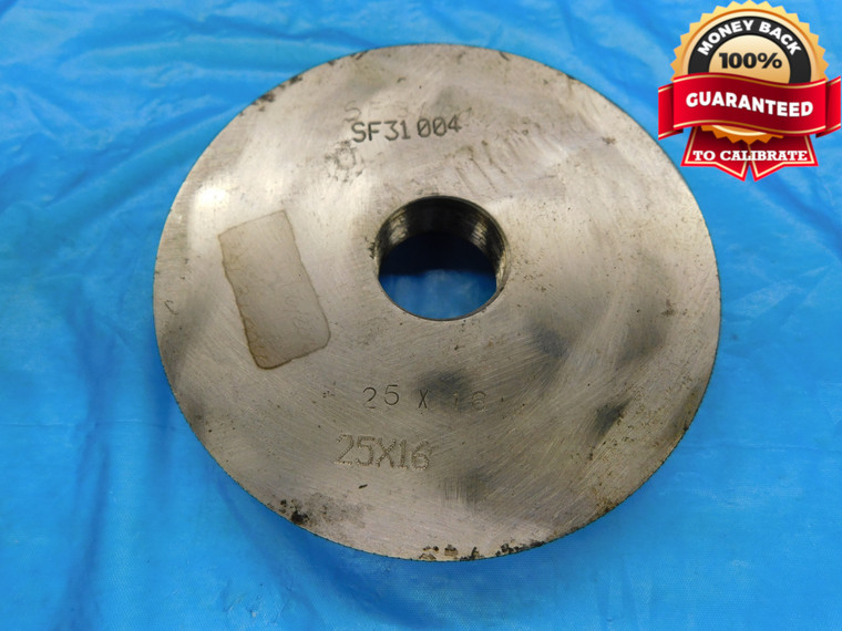 SHOP MADE M25 X 16 TPI SOLID THREAD RING GAGE 25 METRIC INSPECTION M25 X 1.588 - DW17868HX