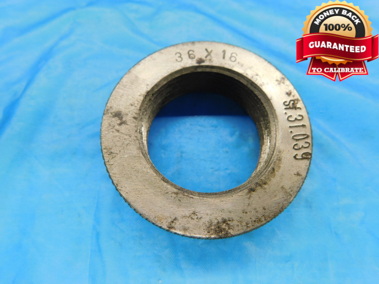 SHOP MADE M36 X 16 TPI SOLID THREAD RING GAGE 36 METRIC INSPECTION M36 X 1.588 - DW17870HX