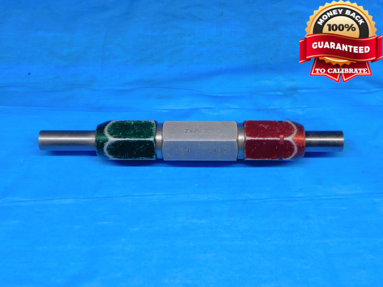 .4270 & .4390 PIN PLUG GAGE GO NO GO .4375 +.0015 OVERSIZE 7/16 11 mm .427 .439 - AR9560BB2