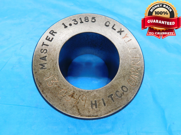 1.3185 CL Y MASTER PLAIN BORE RING GAGE 1.3125 +.0060 OVERSIZE 1 5/16 33.490 mm - DW18044BB2
