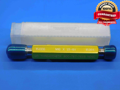 M16 X 1.5 4H METRIC THREAD PLUG GAGE 16 GO NO GO P.D.'S = 15.026 & 15. ...