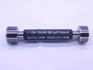 NEW 1 1/8 12 UNF 3B LEFT HAND THREAD PLUG GAGE 1.125 GO NO GO = 1.0709 ...
