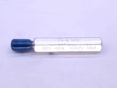1/4 18 NPSF PIPE THREAD PLUG GAGE .25 .250 .2500 GO ONLY P.D. = .4852 ...