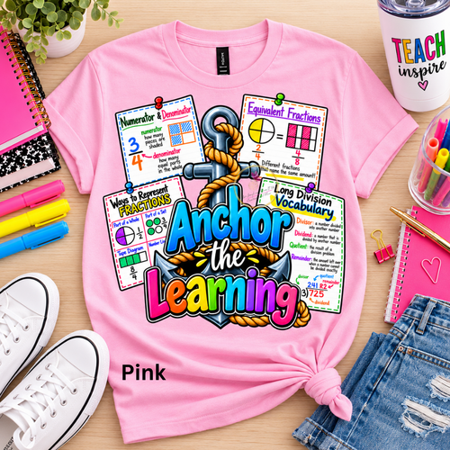 Anchor the Learning Teacher T-Shirt – Colorful Math Teacher Graphic Tee