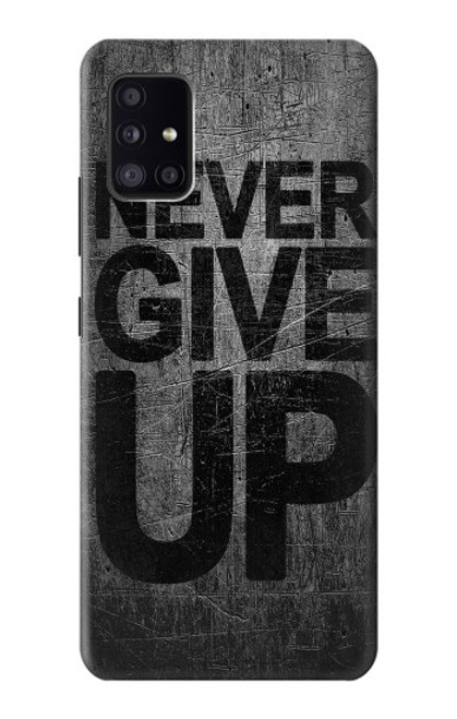 S3367 Never Give Up Funda Carcasa Case para Samsung Galaxy A41