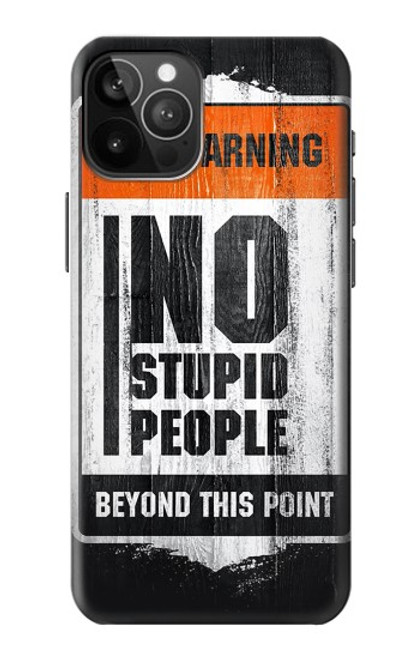 S3704 No Stupid People Funda Carcasa Case para iPhone 12 Pro Max