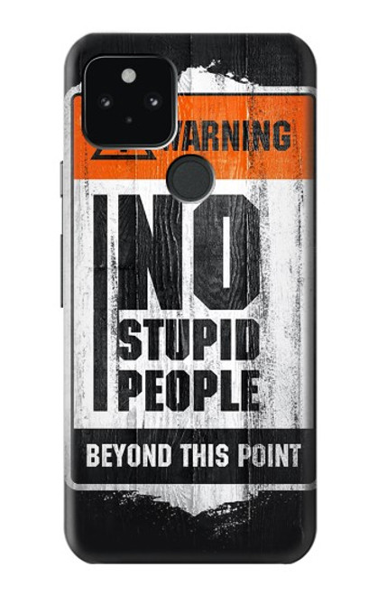 S3704 No Stupid People Funda Carcasa Case para Google Pixel 5