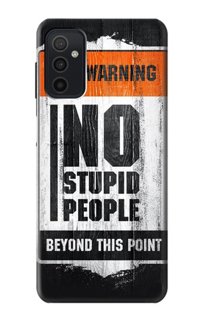 S3704 No Stupid People Funda Carcasa Case para Samsung Galaxy M52 5G