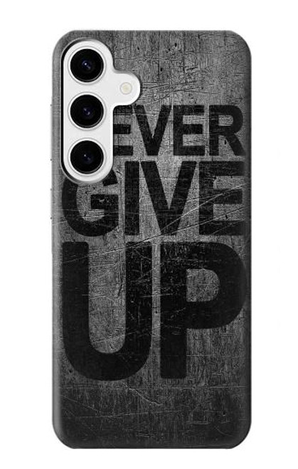 S3367 Never Give Up Funda Carcasa Case para Samsung Galaxy S24 Plus