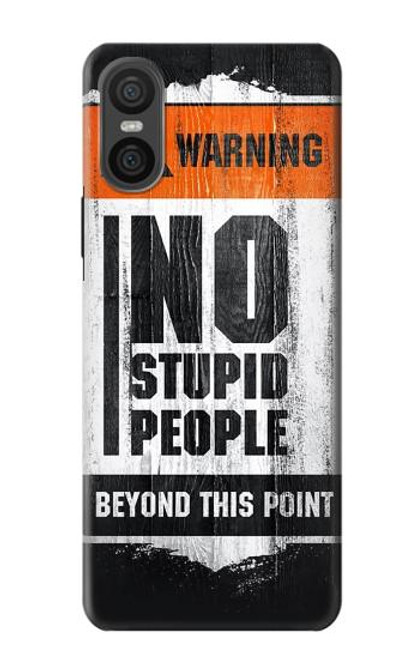 S3704 No Stupid People Funda Carcasa Case para Sony Xperia 10 VI