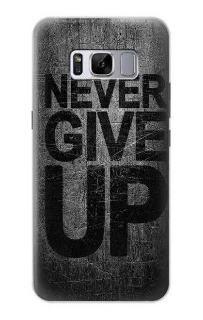 S3367 Never Give Up Funda Carcasa Case para Samsung Galaxy S8