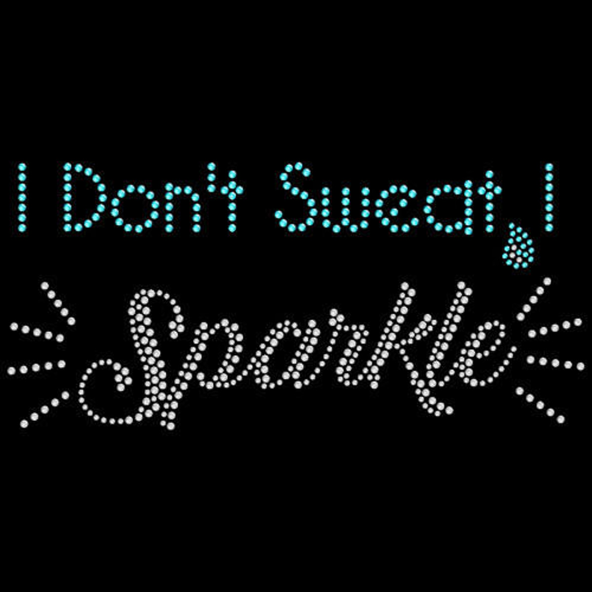  Don't Sweat 