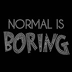  Normal is Boring 