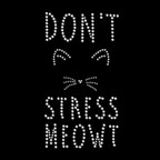  Don't Stress Meowt 