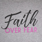 Faith Over Fear Pink Transfer