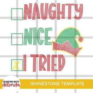  Naughty Nice I Tried Rhinestone Template 