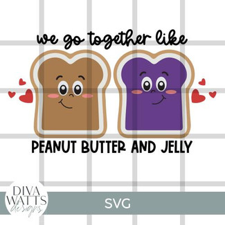  We Go Together PB & J SVG File 