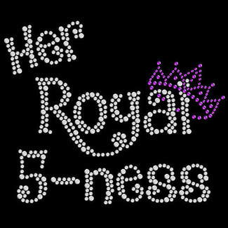  Her Royal 5ness 