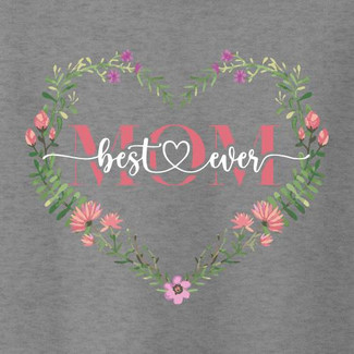 Best Mom Ever Floral Heart