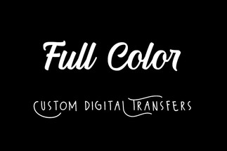 Full Color Digital Custom Transfers