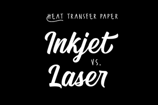 Heat Transfer Paper: Inkjet vs. Laser Heat Transfer Paper: Inkjet vs. Laser