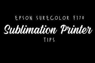 Epson Surecolor F170 Sublimation Printer Tips Epson Surecolor F170 Sublimation Printer Tips
