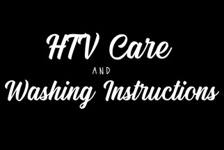 HTV Care and Washing Instructions HTV Care and Washing Instructions