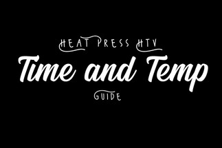 Heat Press Temperature and Time Guide for HTV Heat Press Temperature and Time Guide for HTV