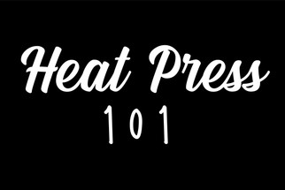 Heat Press 101