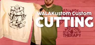 WALAKustom Custom Cutting WALAKustom Custom Cutting