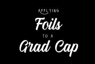 Applying Heat Transfer Foils to a Graduation Cap