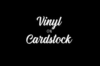 Greeting Cards Using Vinyl on Cardstock Greeting Cards Using Vinyl on Cardstock